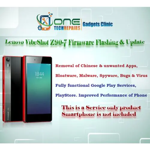 Lenovo Vibe Shot Z90-7 Smartphone Firmware Installation, Update Service